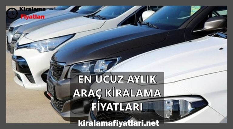 en ucuz aylık araç kiralama fiyatları