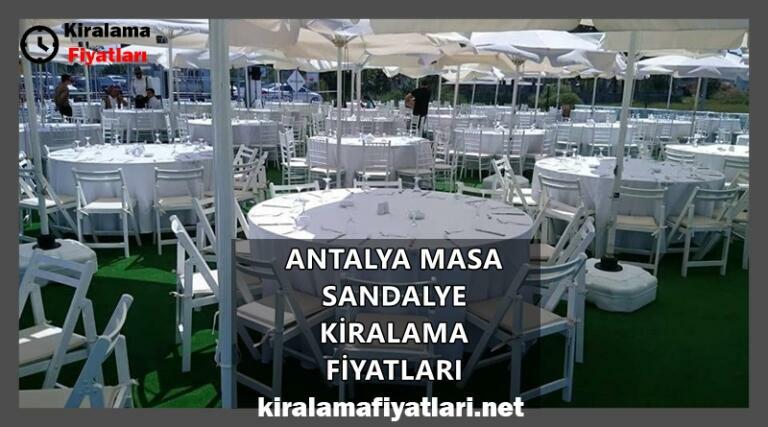 Antalya Masa Sandalye Kiralama Fiyatları