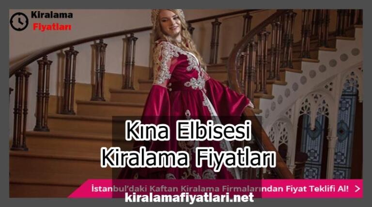 Kına Elbisesi Kiralama Fiyatları
