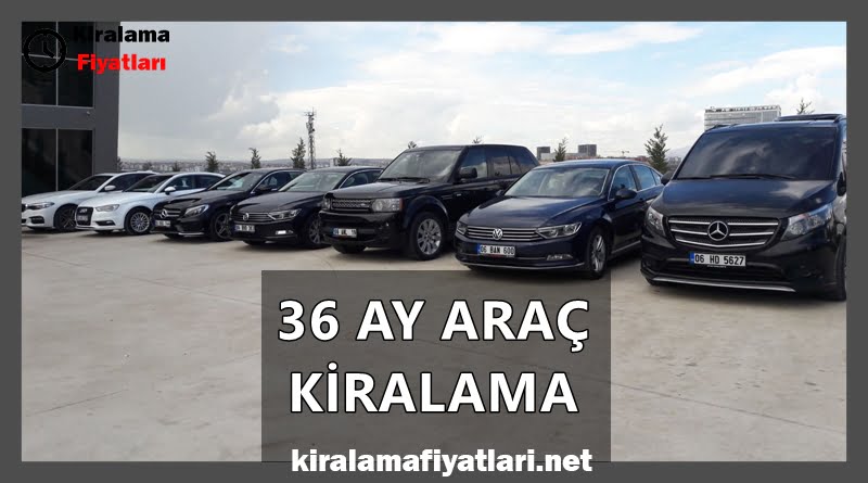 36 ay araç kiralama