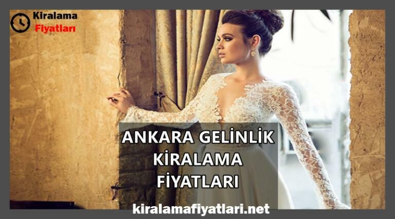 Ankara Gelinlik Kiralama Fiyatları