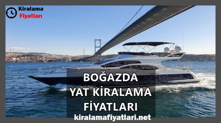 Boğazda Yat Kiralama Fiyatları
