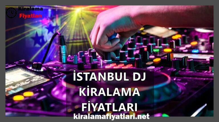 İstanbul Dj Kiralama Fiyatları