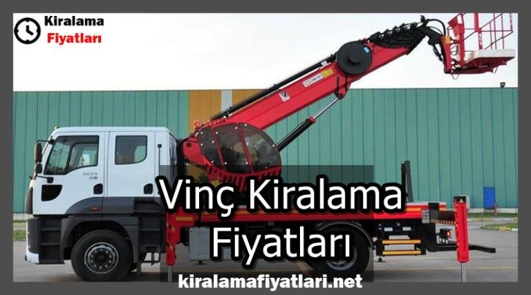 Vinç Kiralama Fiyatları