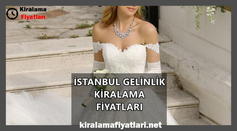 istanbul gelinlik kiralama fiyatları