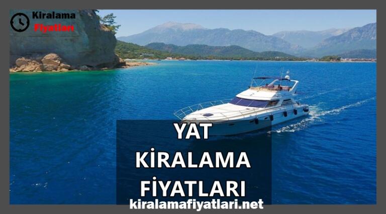 yat kiralama fiyatları