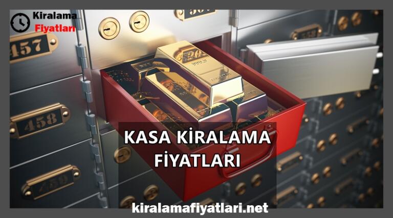 Kasa Kiralama Fiyatları