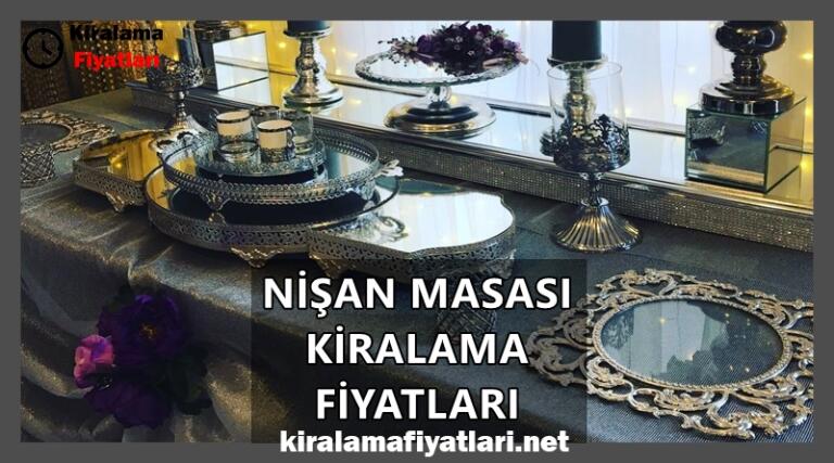Nişan Masası Kiralama Fiyatları
