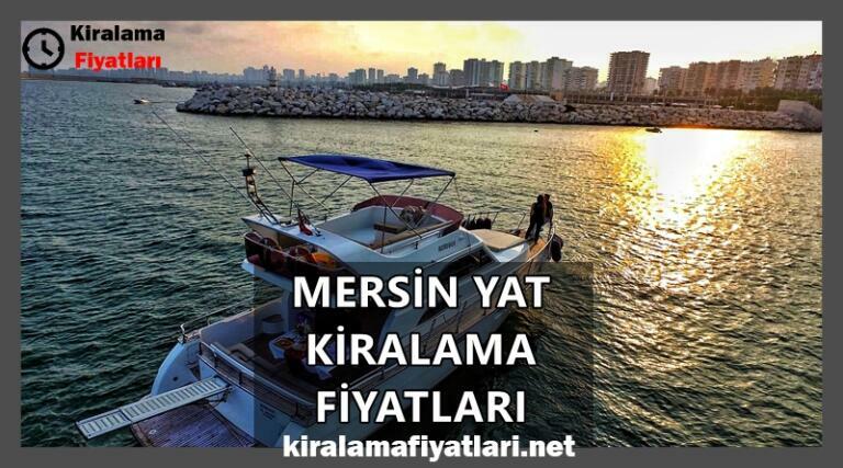 mersin yat kiralama fiyatları