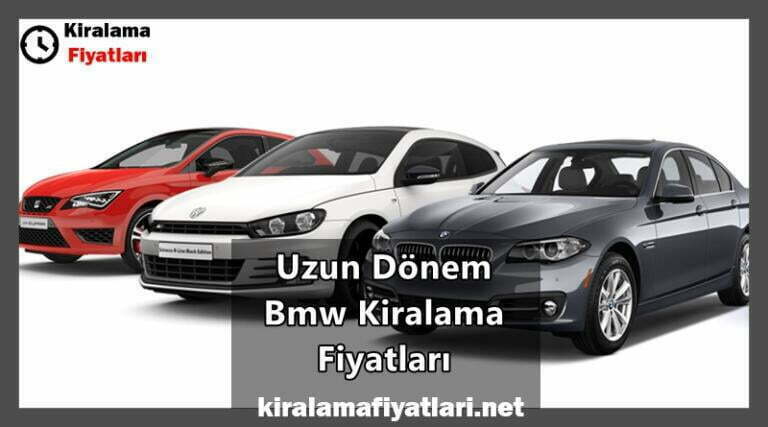 Uzun Dönem Bmw Kiralama Fiyatları