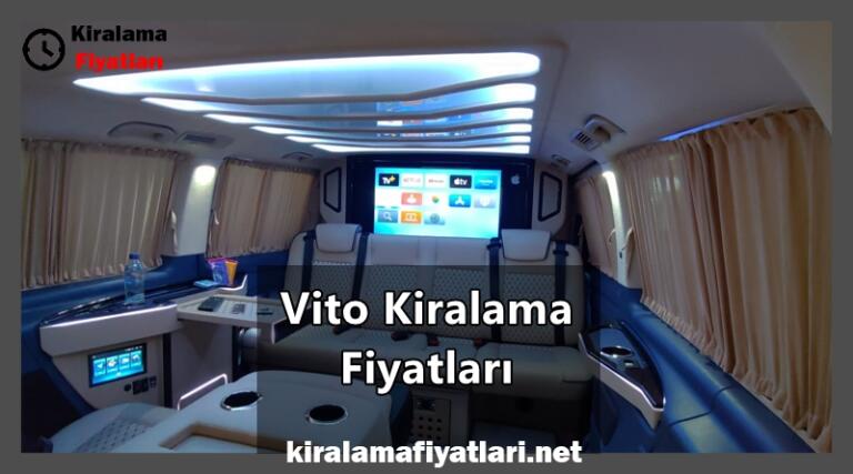 Vito Kiralama Fiyatları
