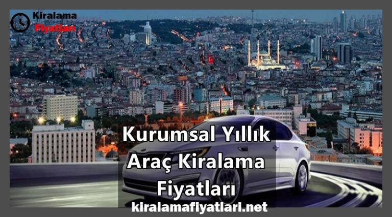 kurumsal yıllık araç kiralama fiyatları