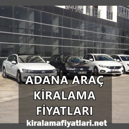 Adana Araç Kiralama Fiyatları