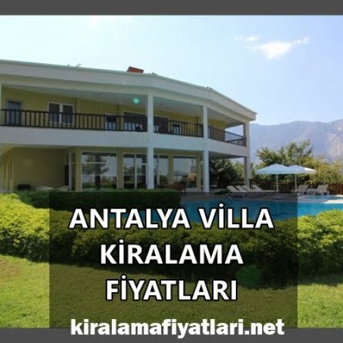 Antalya Villa Kiralama Fiyatları