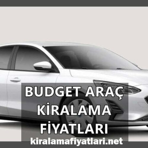 budget araç kiralama fiyatları